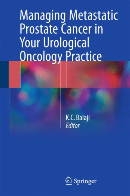 Managing Metastatic Prostate Cancer In Your Urological Oncology Practice, Paperback / softback Book