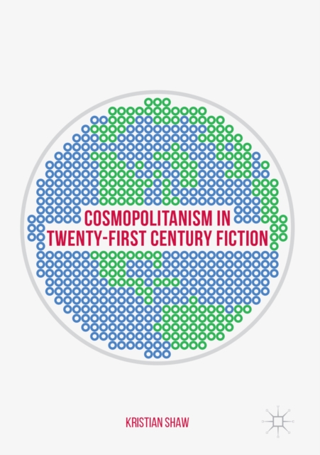 Cosmopolitanism in Twenty-First Century Fiction, EPUB eBook