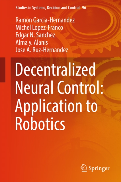 Decentralized Neural Control: Application to Robotics, EPUB eBook