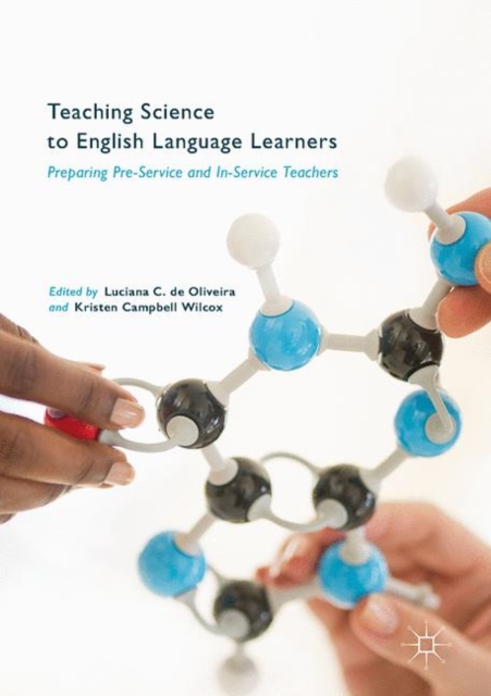 Teaching Science to English Language Learners : Preparing Pre-Service and In-Service Teachers, EPUB eBook