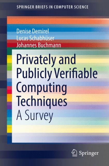 Privately and Publicly Verifiable Computing Techniques : A Survey, EPUB eBook