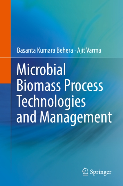 Microbial Biomass Process Technologies and Management, EPUB eBook
