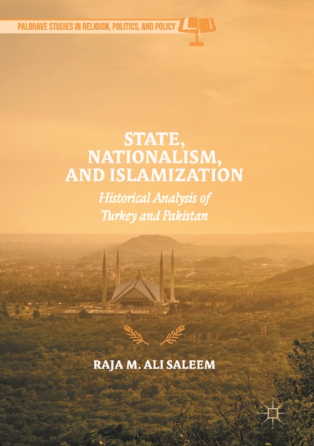 State, Nationalism, and Islamization : Historical Analysis of Turkey and Pakistan, EPUB eBook