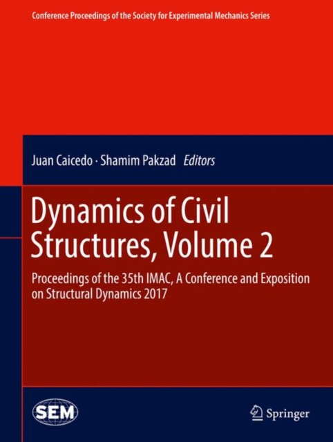Dynamics of Civil Structures, Volume 2 : Proceedings of the 35th IMAC, A Conference and Exposition on Structural Dynamics 2017, EPUB eBook