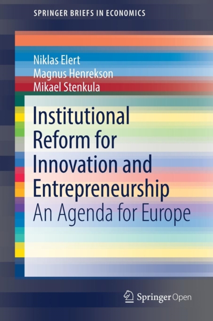 Institutional Reform for Innovation and Entrepreneurship : An Agenda for Europe, Paperback / softback Book