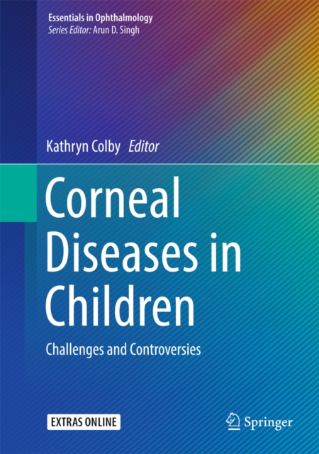 Corneal Diseases in Children : Challenges and Controversies, EPUB eBook