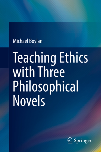 Teaching Ethics with Three Philosophical Novels, EPUB eBook