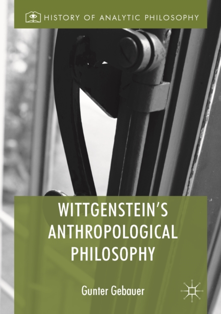 Wittgenstein's Anthropological Philosophy, EPUB eBook