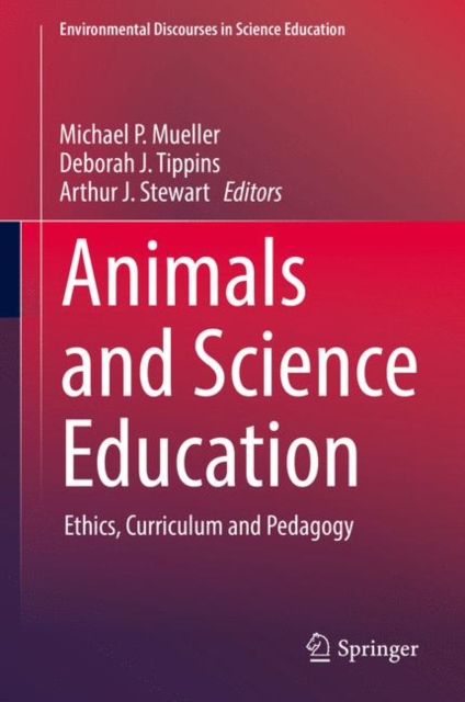 Animals and Science Education : Ethics, Curriculum and Pedagogy, EPUB eBook