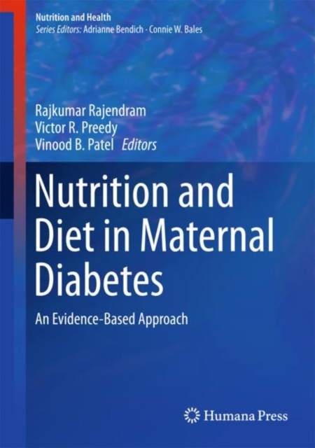 Nutrition and Diet in Maternal Diabetes : An Evidence-Based Approach, EPUB eBook