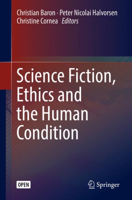 Science Fiction, Ethics and the Human Condition, EPUB eBook