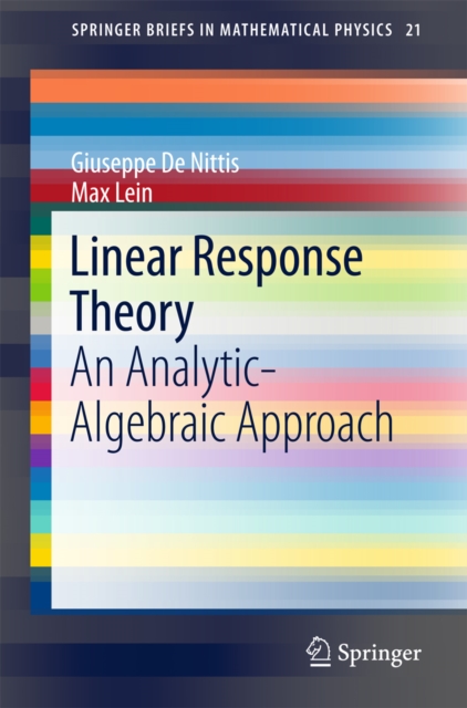 Linear Response Theory : An Analytic-Algebraic Approach, EPUB eBook