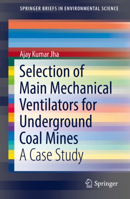 Selection of Main Mechanical Ventilators for Underground Coal Mines : A Case Study, EPUB eBook
