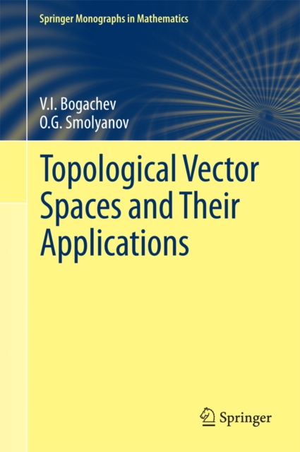 Topological Vector Spaces and Their Applications, PDF eBook