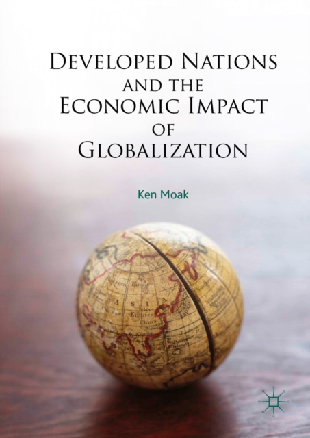 Developed Nations and the Economic Impact of Globalization, EPUB eBook