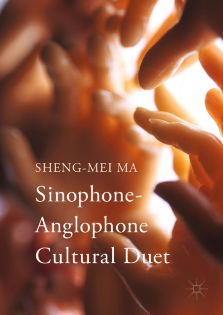 Sinophone-Anglophone Cultural Duet, EPUB eBook