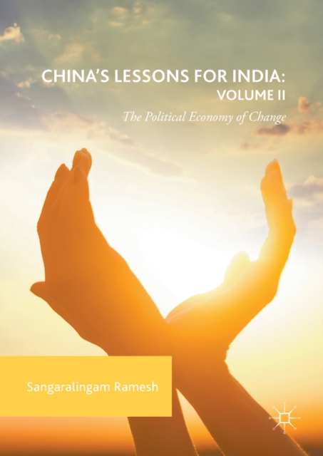 China's Lessons for India: Volume II : The Political Economy of Change, EPUB eBook