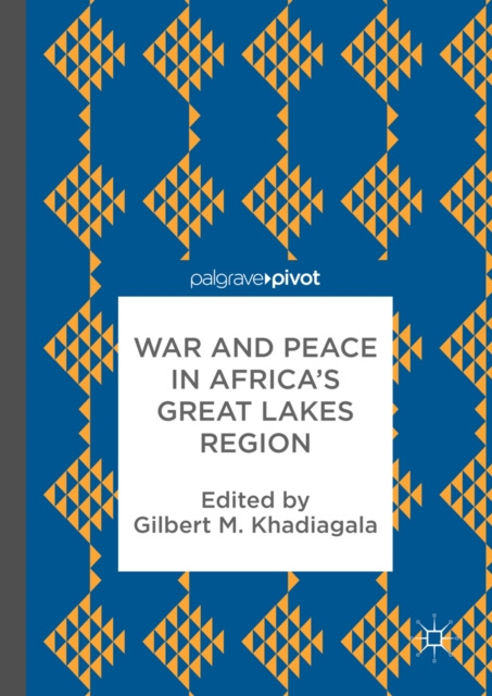 War and Peace in Africa's Great Lakes Region, EPUB eBook