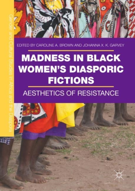 Madness in Black Women's Diasporic Fictions : Aesthetics of Resistance, EPUB eBook