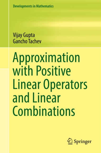 Approximation with Positive Linear Operators and Linear Combinations, EPUB eBook