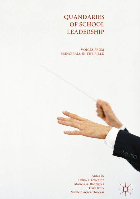 Quandaries of School Leadership : Voices from Principals in the Field, EPUB eBook