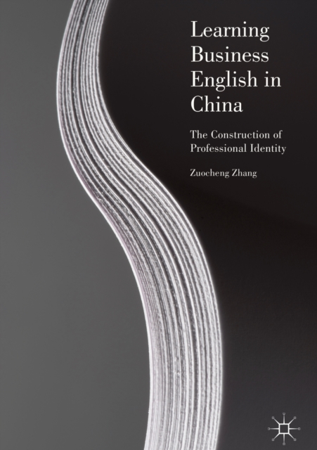 Learning Business English in China : The Construction of Professional Identity, EPUB eBook