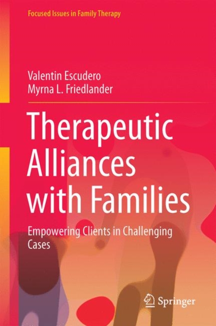 Therapeutic Alliances with Families : Empowering Clients in Challenging Cases, EPUB eBook