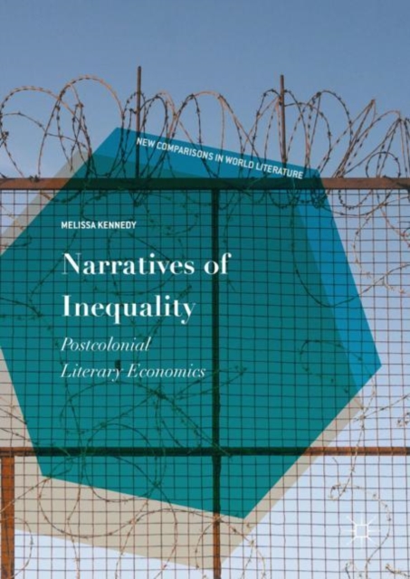 Narratives of Inequality : Postcolonial Literary Economics, EPUB eBook