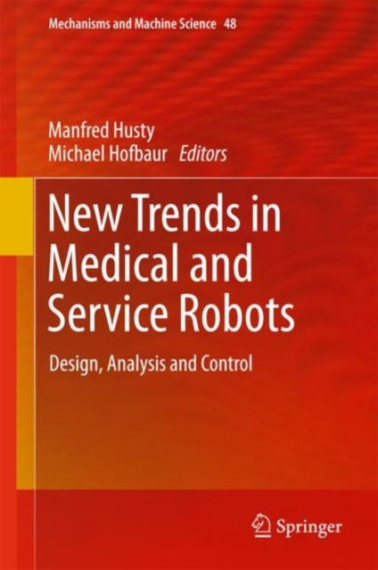 New Trends in Medical and Service Robots : Design, Analysis and Control, EPUB eBook