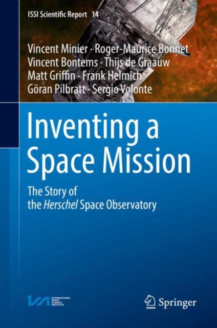 Inventing a Space Mission : The Story of the Herschel Space Observatory, EPUB eBook