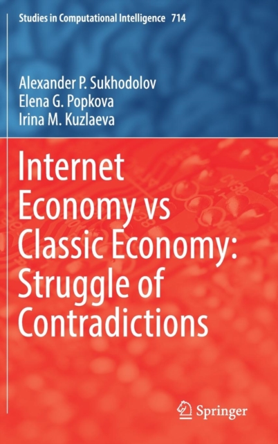 Internet Economy vs Classic Economy: Struggle of Contradictions, Hardback Book