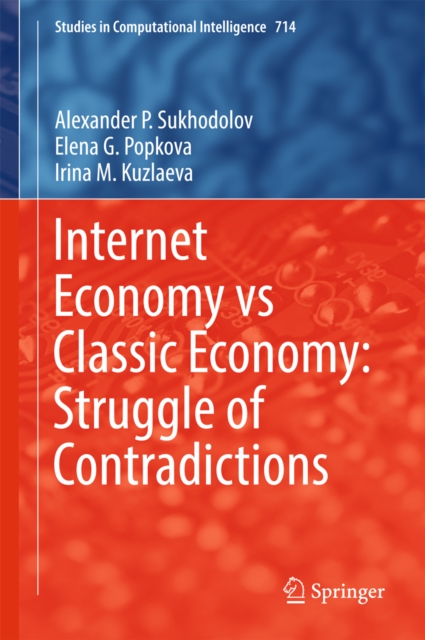 Internet Economy vs Classic Economy: Struggle of Contradictions, PDF eBook