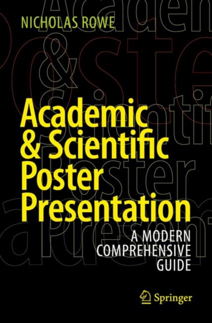 Academic & Scientific Poster Presentation : A Modern Comprehensive Guide, EPUB eBook