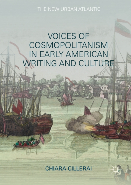 Voices of Cosmopolitanism in Early American Writing and Culture, EPUB eBook