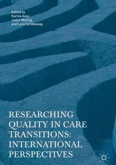 Researching Quality in Care Transitions : International Perspectives, EPUB eBook