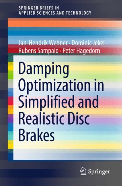 Damping Optimization in Simplified and Realistic Disc Brakes, PDF eBook