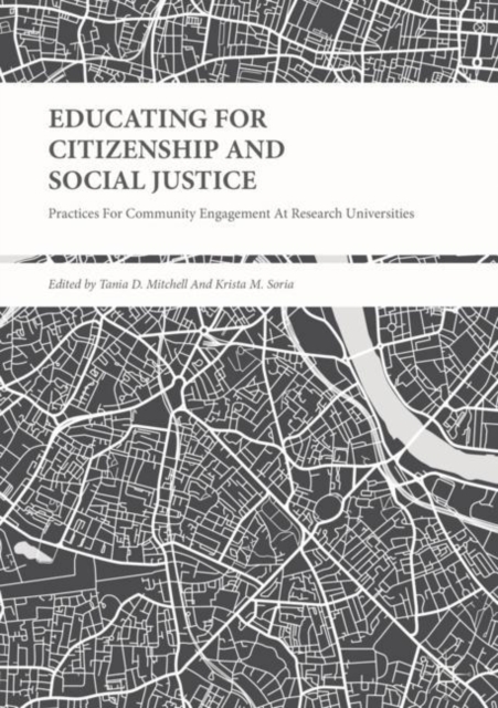 Educating for Citizenship and Social Justice : Practices for Community Engagement at Research Universities, EPUB eBook