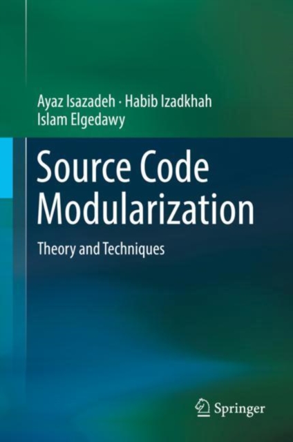 Source Code Modularization : Theory and Techniques, PDF eBook