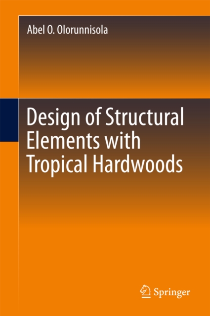 Design of Structural Elements with Tropical Hardwoods, EPUB eBook