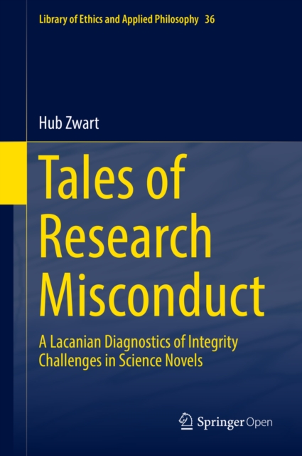 Tales of Research Misconduct : A Lacanian Diagnostics of Integrity Challenges in Science Novels, EPUB eBook