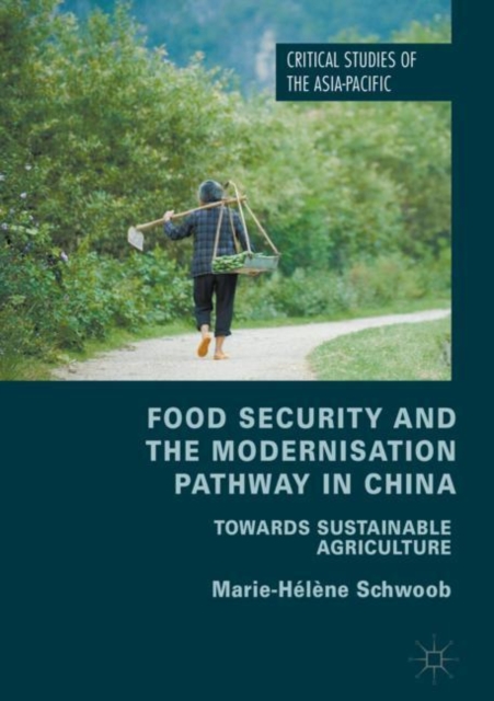 Food Security and the Modernisation Pathway in China : Towards Sustainable Agriculture, EPUB eBook