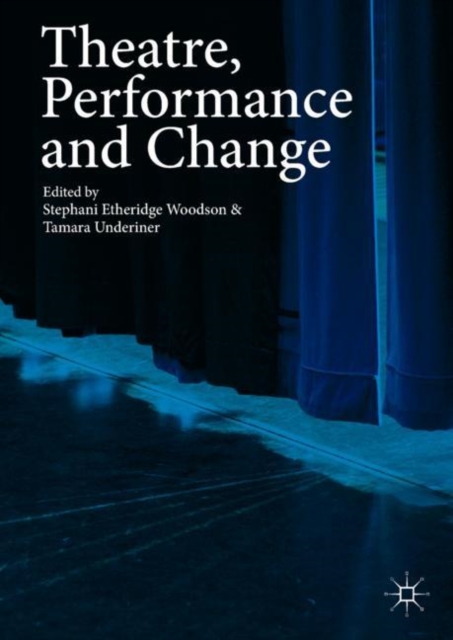 Theatre, Performance and Change, EPUB eBook