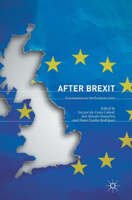 After Brexit : Consequences for the European Union, Hardback Book