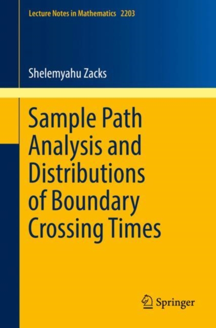 Sample Path Analysis and Distributions of Boundary Crossing Times, EPUB eBook