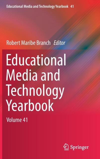 Educational Media and Technology Yearbook : Volume 41, Hardback Book