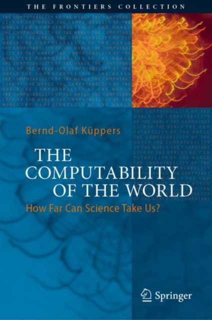 The Computability of the World : How Far Can Science Take Us?, EPUB eBook