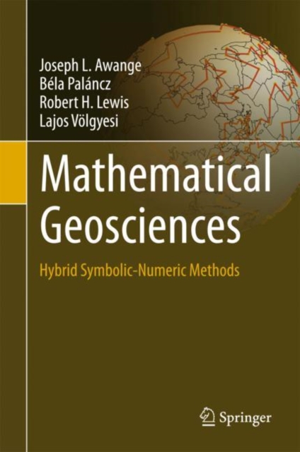 Mathematical Geosciences : Hybrid Symbolic-Numeric Methods, EPUB eBook