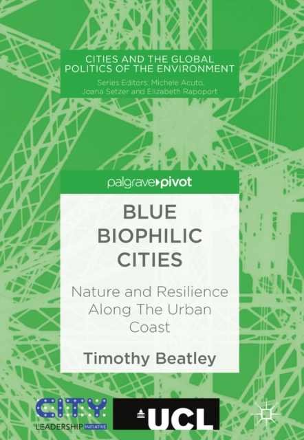 Blue Biophilic Cities : Nature and Resilience Along The Urban Coast, EPUB eBook