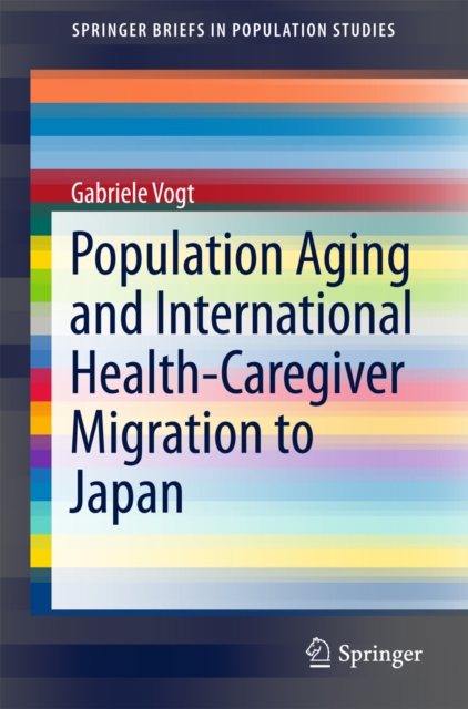 Population Aging and International Health-Caregiver Migration to Japan, EPUB eBook