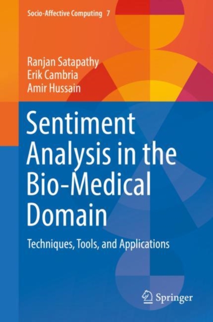 Sentiment Analysis in the Bio-Medical Domain : Techniques, Tools, and Applications, EPUB eBook